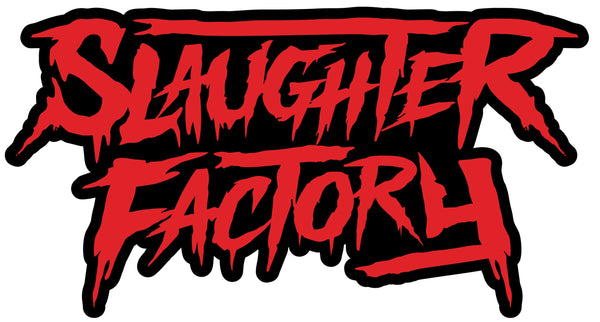 Slaughter Factory